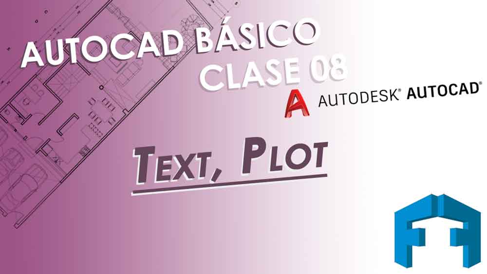 Curso Autocad Basico, periodo 2020: Clase 08