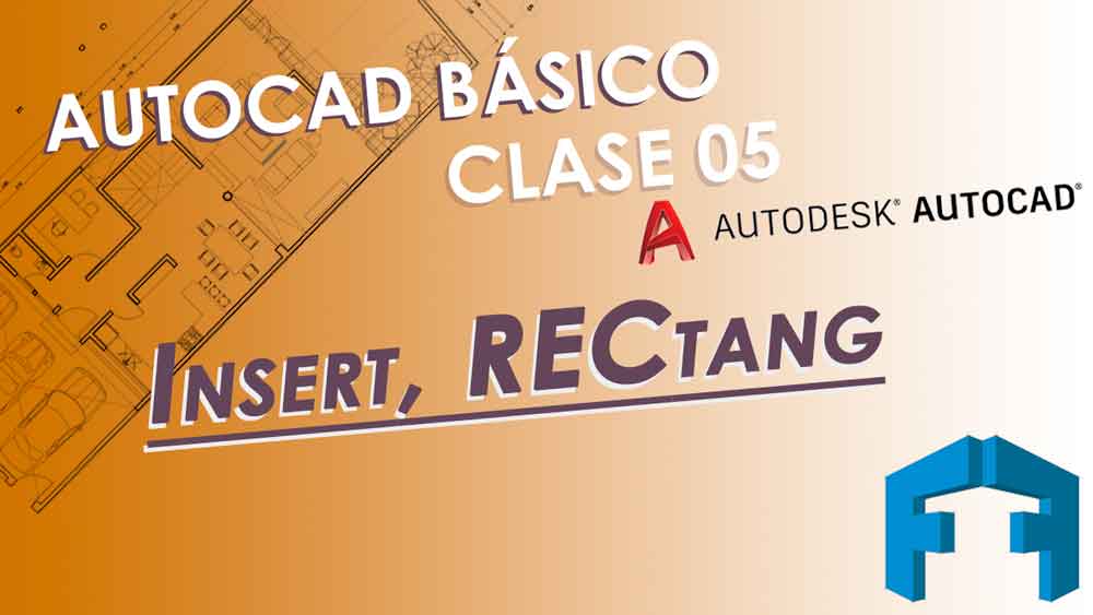Curso Autocad Basico, periodo 2020: Clase 05